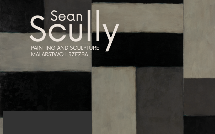 Sean Scully. Painting and Sculpture / Malarstwo i Rzeźba